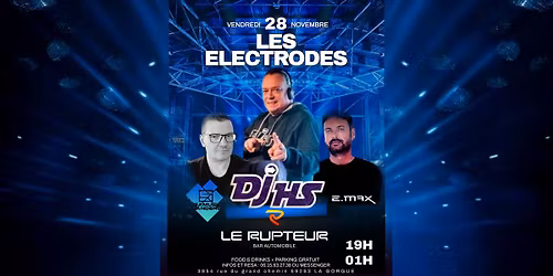 LES ELECTRODES By le Rupteur DJ HS \/ Samuel Sanders \/ E-Max