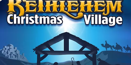 13th Annual Bethlehem Christmas Village