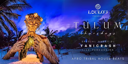 Tulum Thursday ft. Music & Live Percussion by Yanicrash \ud83e\ude98