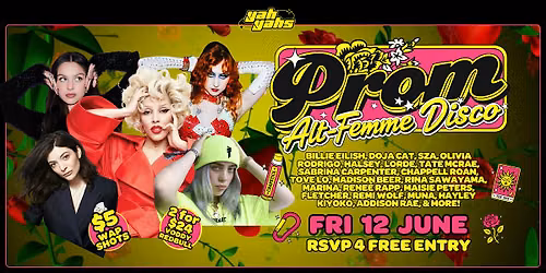 PROM! Alt-Femme Disco at Yah Yah's! FRI JUNE 12