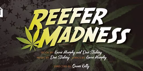 Reefer Madness at Riverwalk Theatre