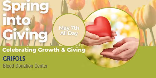 Spring into Giving Event at Grifols Blood Donation Center
