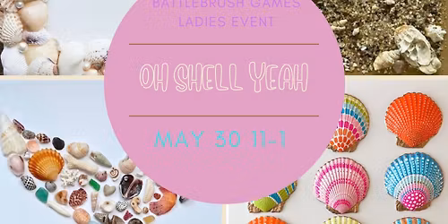 Oh Shell Yeah: A Coastal Craft Ladies Event