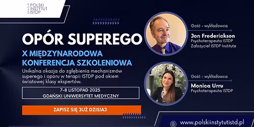 OP\u00d3R SUPEREGO - X Mi\u0119dzynarodowa Konferencja Szkoleniowa