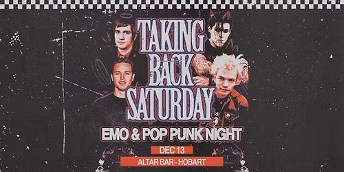 Taking Back Saturday: Emo & Pop Punk Night - Hobart