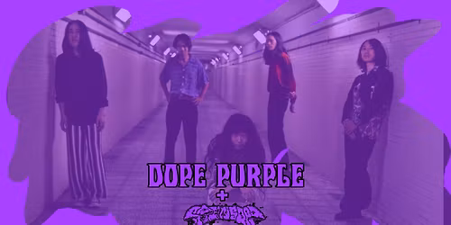 Dope Purple (TW) + Steinsopp (NO)