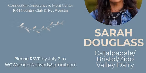 Wayne County Women\u2019s Network July Meeting: Sarah Douglass, Catalpadale\/Bristol\/Zido Valley Dairy