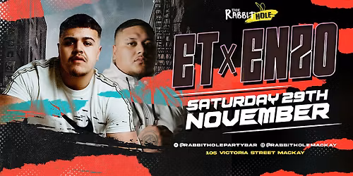 ET & ENZO LIVE - THE RABBIT HOLE NOV 29TH