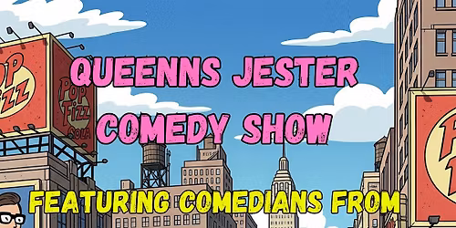 Copy of Queens Jester Comedy Show