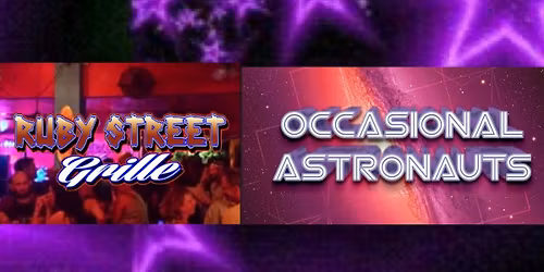Occasional Astronauts @ Ruby Street Grille