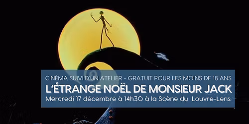 \ud83c\udf84 L'\u00c9trange No\u00ebl de Monsieur Jack (d\u00e8s 6 ans) \ud83d\udc80 Les mioches au cinoche