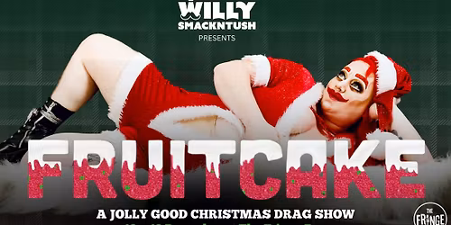 Fruitcake: A Jolly Good Christmas Drag Show 
