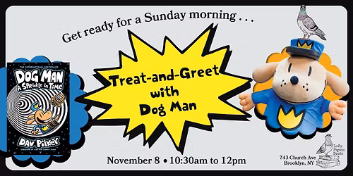 Sunday Morning Treat-and-Greet with Dog Man!