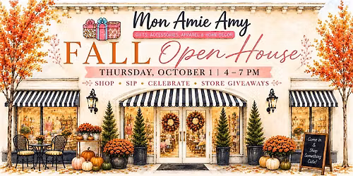 Mon Amie Amy Fall Open House