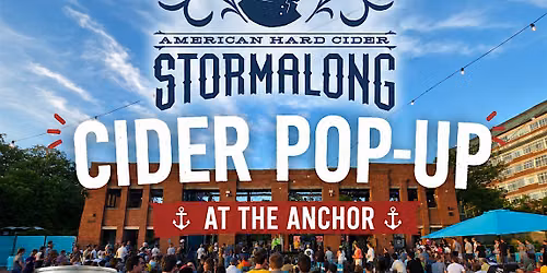 STORMALONG CIDER POP-UP AT THE ANCHOR