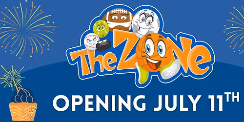 TheZone Grand Opening \u2013 July 11, 2026