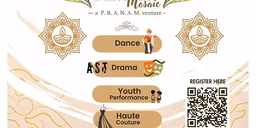 Cultural Mosaic \u2013 Presented by PRANAM Performing Arts
