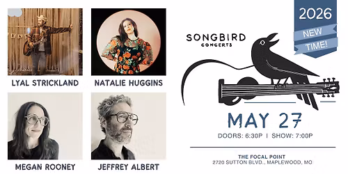 May 27, 2026  |  Songbird Concerts