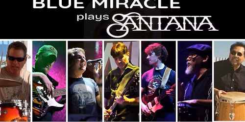 Blue Miracle plays Santana (and more!)
