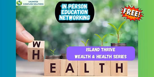 ISLAND THRIVE: Wealth & Health Series - Business Lending Strategies