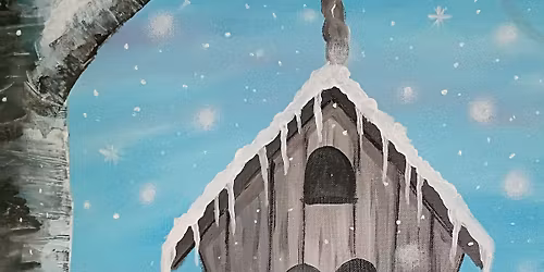 "Snowy Birdhouse" Paint 'n Sip, Monday, Jan.5th, 6-8pm@ Barrington's Irish Bar & Grill