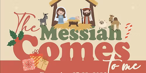 The Messiah Comes to Me