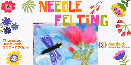 Needle Felting Workshop