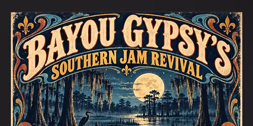 Bayou Gypsy's Southern Jam Revival!