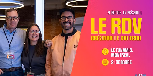 Le RDV Cr\u00e9ation de contenu - 2e \u00e9dition