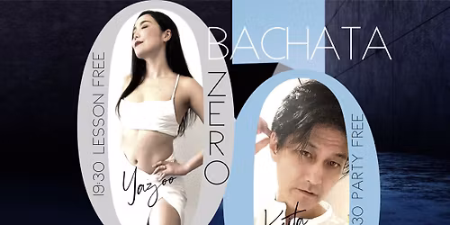 Bachata 0-zero- \u30d0\u30c1\u30e3\u30fc\u30bf\u3092\u30bc\u30ed\u304b\u3089\u59cb\u3081\u308b\u00a50\u30a4\u30d9\u30f3\u30c8
