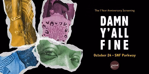 Damn Y'all Fine: The 1 Year Anniversary Screening