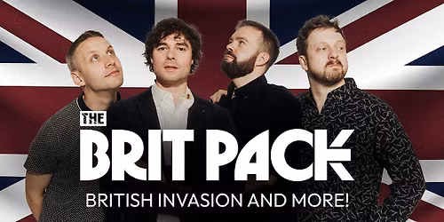 The Brit Pack - British Invasion and More!