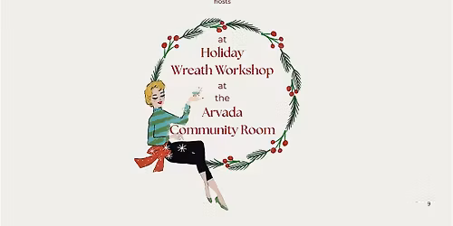 Holiday Wreath Workshop