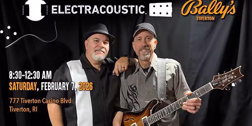 Electracoustic at Bally's Tiverton Casino
