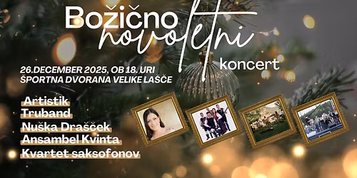 Bo\u017ei\u010dno-novoletni koncert v Velikih La\u0161\u010dah