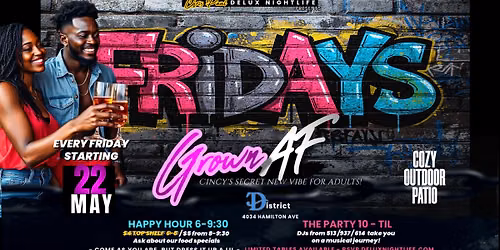 Chris Paul presents "GROWN AF FRIDAYS" @ The District! Memorial Day Wknd KICK OFF- THIS FRIDAY
