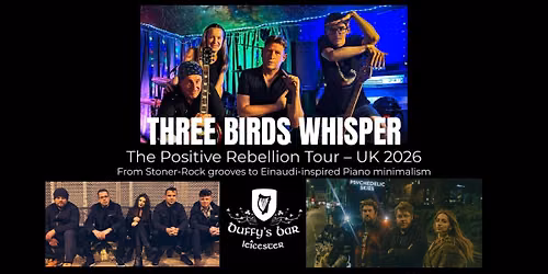 Three Birds Whisper + Psychedelic Skies + Borderline - Live at The Duffy's Leicester