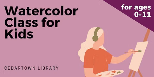 Watercolor Class for Kids