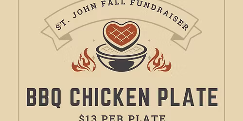 Fall Fundraiser BBQ Chicken Plates October 25, 2025