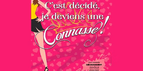 C'est d\u00e9cid\u00e9 je deviens une connasse