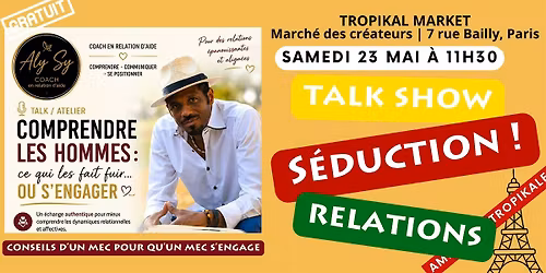Talk Show S\u00e9duction & relations :  comprendre les hommes
