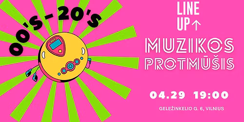 MUZIKOS PROTM\u016a\u0160IS 00's - 20's
