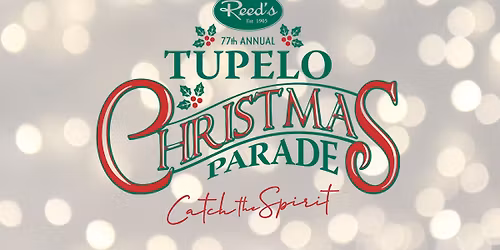 77th Annual Reed's Tupelo Christmas Parade