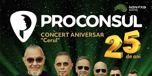 \u2728 PROCONSUL \u2013 25 de ani de la \u201eTatuaj\u201d \u0219i c\u00e2ntecul care a scris pove\u0219ti \u00een suflete: \u201eCerul\u201d