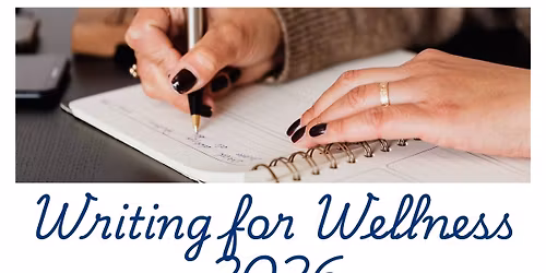 Writing for Wellness