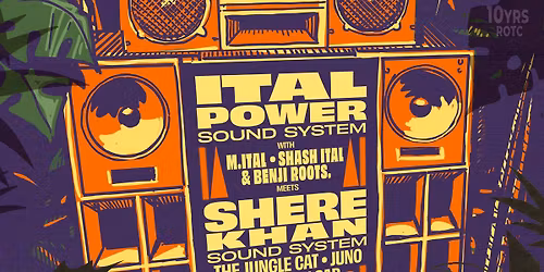 Roots on the Corner #42 ITAL POWER meets SHERE KHAN sound system. Dub, Steppa\u2019s, Rootical Bass.