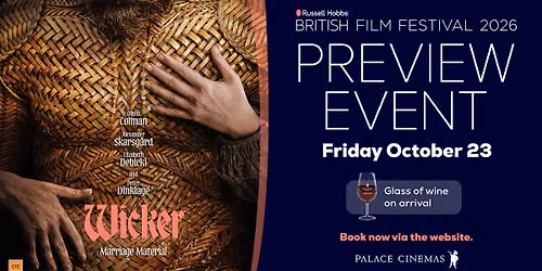 2026 Russell Hobbs British Film Festival Preview Event :: WICKER