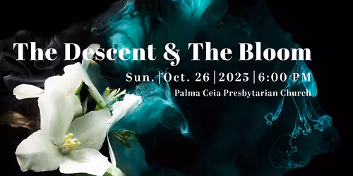The Descent & The Bloom: Chamber Series