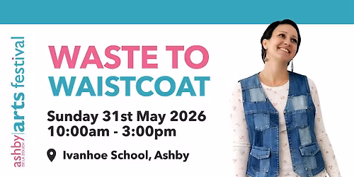 Waste To Waistcoat!