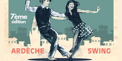 ARDECHE SWING FESTIVAL #7